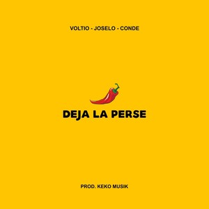 Deja la Perse (Explicit)