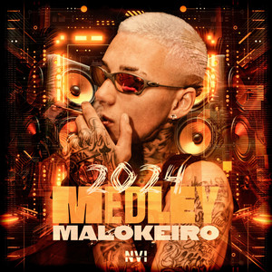 Medley Malokeiro 2024 (Explicit)