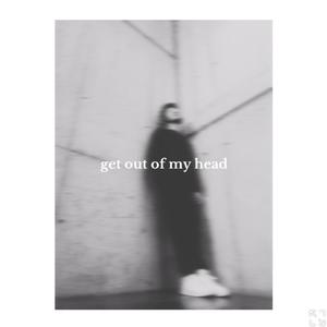 get out of my head