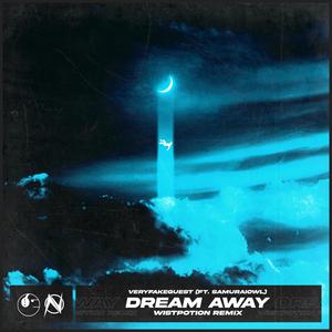 Dream Away (feat. samuraiowl) (Wistpotion Remix)