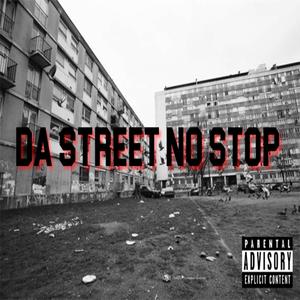 Da street no stop(feat. JAKO) (Explicit)