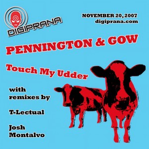 Touch My Udder (Josh Montalvo's ElectroTech Rx)