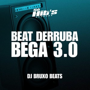 Beat Derruba Bega 3.0 (Explicit)