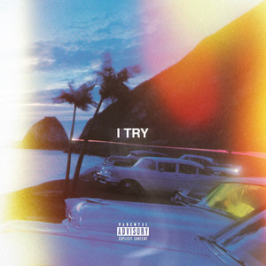 I Try (Explicit)