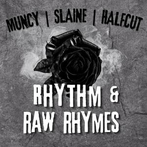 Rhythm & Raw Rhymes(feat. Slaine & Halfcut) (Explicit)
