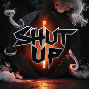 Shut Up