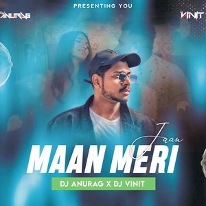 Maan Meri Jaan (Remix)