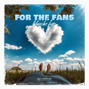 For The Fans (Explicit)