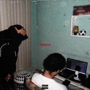 Impacto. (Explicit)