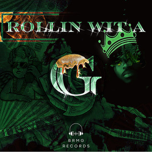 Rollin Wit A G. (Explicit)