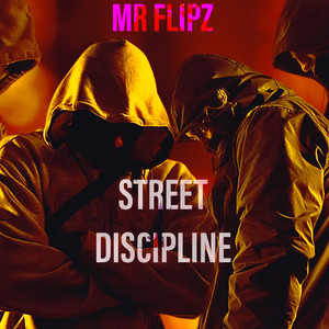 Street Discipline (Explicit)