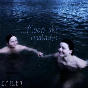 Moon skin (malady)