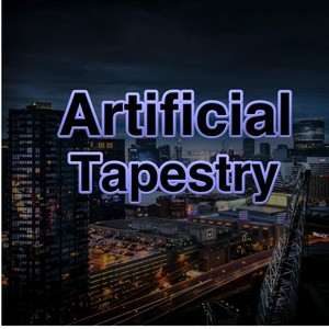 Artificial Tapestry