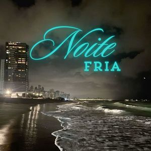 Noite Fria (Explicit)