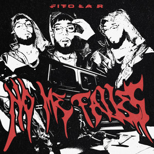 NO ME FALLES (Explicit)