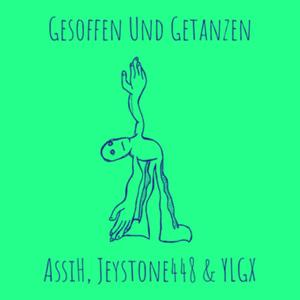 Gesoffen und Getanzen (Explicit)