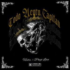 Todo Negro Capitán (feat. Puyo Loco) (Explicit)