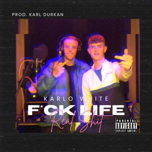 **** Life (feat. Karl Durkan) [Explicit]