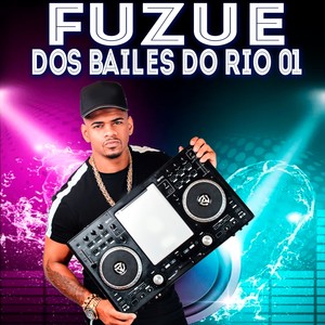 Fuzue dos Bailes do Rio 01 (Explicit)