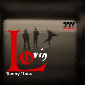 Lovin (Explicit)