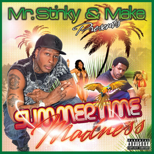 Summer Time Madness (Explicit)