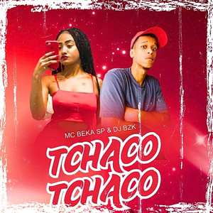 Tchaco Tchaco (Explicit)
