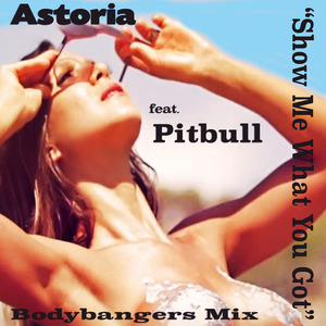 Show Me What You Got (Bodybangers Japan Edit 01)
