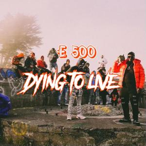 Dying To Live (Explicit)