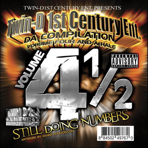 TwinD1st Century Entertainment, Vol. 4 1/2 : Still Doing Numbers (Explicit)