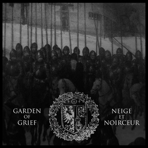 Garden of Grief / Neige et Noirceur (Split Ep) [Explicit]