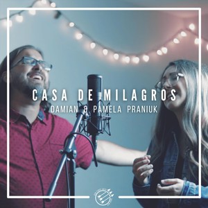 Casa de Milagros (feat. Damian Praniuk)