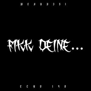 FIKK DEINE... (feat. Salach) (Explicit)