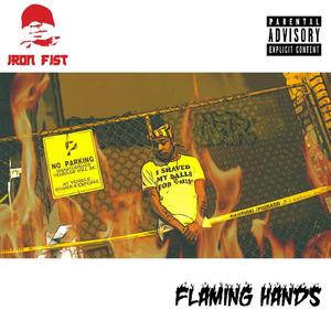 Iron Fists: Flaming Hands (Explicit)