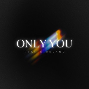 Only You