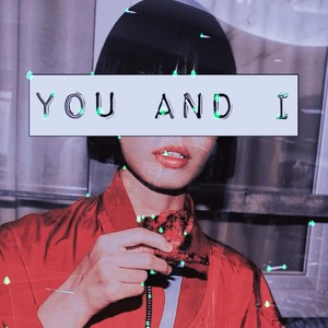 You And I (feat. Gfo)