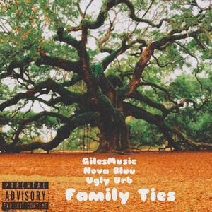 Family Ties (Explicit)