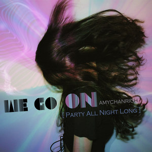 We Go On(Party All Night Long)