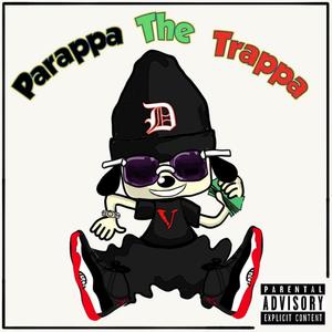 Parappa The Trappa (Explicit)