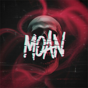 Moan (Explicit)