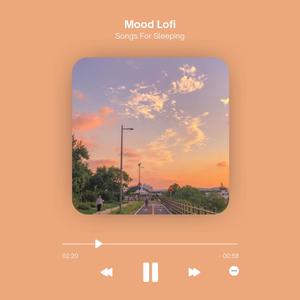 Mood Lofi (Songs For Sleeping) (Explicit)