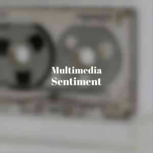 Multimedia Sentiment