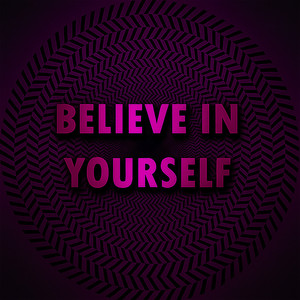 Believe in Yourself