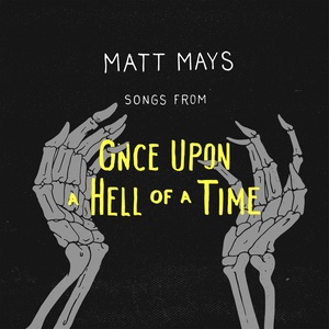 Songs from Once Upon a Hell of a Time