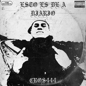 Esto Es De A Diario (feat. CROS444) [Explicit]