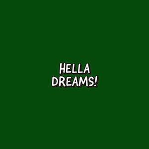 Hella Dreams (Explicit)