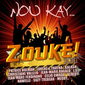 Nou Kay Zouké (2010)