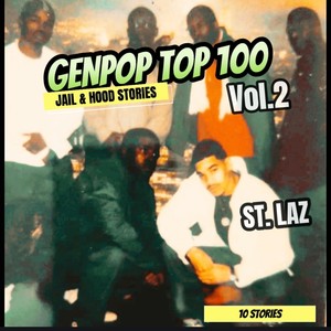 Genpop Top 100 Jail & Hood stories vol. 2