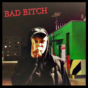 Bad ***** (Explicit)