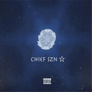 CHIEF SZN (Explicit)