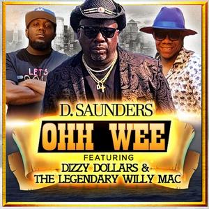 Ohh Wee (feat. Dizzy Dollars & The Legendary Willy Mac)